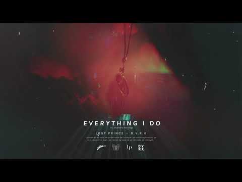Lost Prince x D.V.R.X feat. Charlotte Haining - Everything I Do