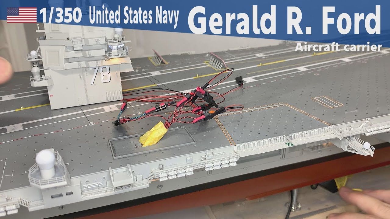U.S. Navy CVN-78 USS Gerald R. Ford 1/350 Part 28 Final Assembly (2)