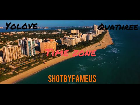 YoLove x QuaThree - Time Zone (ShotByFameus) #music #video