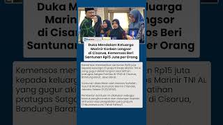 Keluarga Marinir Korban Longsor Cisarua Menangis Haru, Kemensos Berikan Santunan Rp15 Juta per Orang