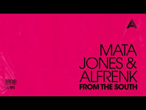 Mata Jones & Alfrenk - From The South