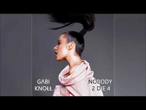 GABI KNOLL - NOBODY 2 DIE 4