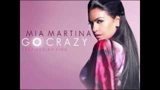 Mia Martina  Ft  Adrian Sina   Go Crazy