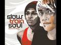 Slow train soul-ma soucouyant 