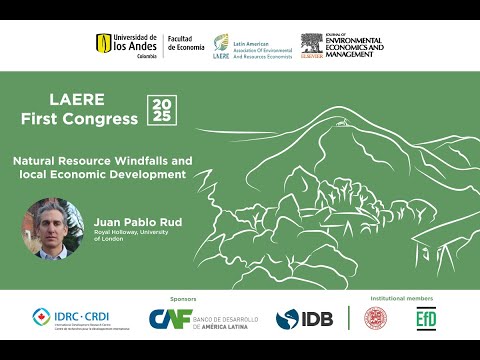 Plenary Session | Natural Resource Windfalls and Local Economic Development | LAERE 2025 🌎📊
