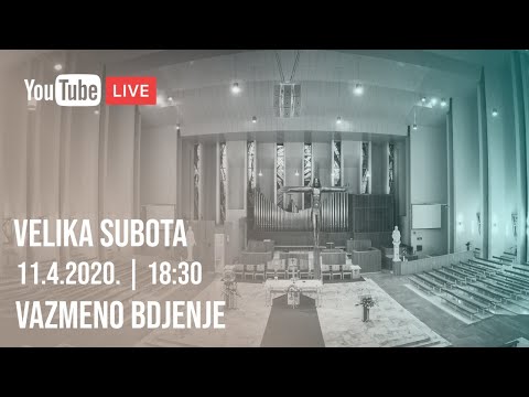 LIVE: VELIKA SUBOTA - VAZMENO BDJENJE 11.4.2020.