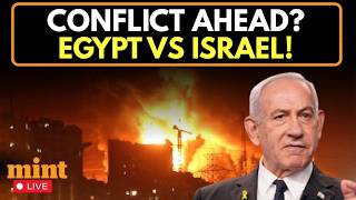 LIVE | Israel on Alert as Egypt's Military Expansion Raises Questions | Netanyahu | Middle East