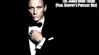 The James Bond Theme (Mr Paul Dunphy's Podcast Mix)