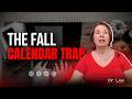 The Fall Calendar You Never Agreed To | Who Is Really Running Your Fall? | Dr. Lisa Nezneski