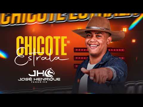 CHICOTE ESTRALA - JOSÉ HENRIQUE VAQUEIRO