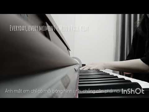 Everyday, every moment - Min x Paul Kim