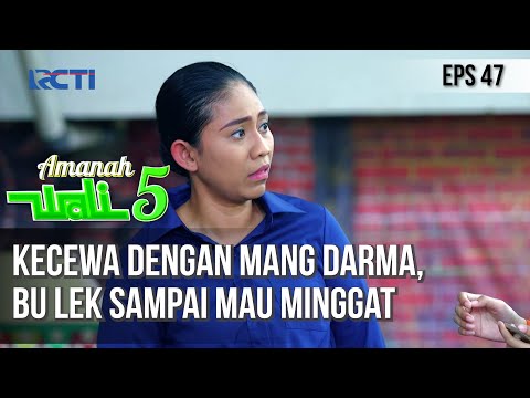 AMANAH WALI 5 - Kecewa Dengan Mang Darma, Bu Lek Sampai Mau Minggat