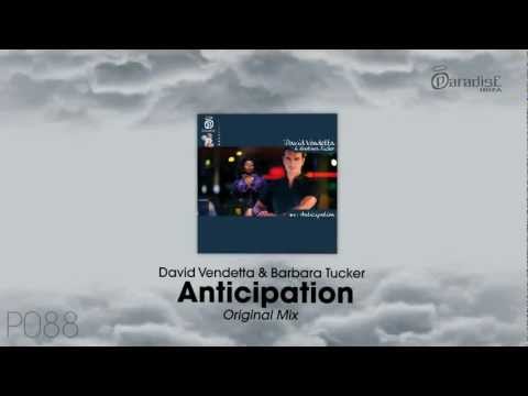 David Vendetta & Barbara Tucker - Anticipation (Original Mix)