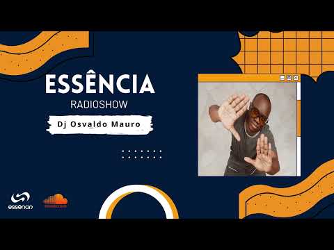Essência Radioshow 07 -  Dj Osvaldo Mauro (Afro House - Especial Natal)