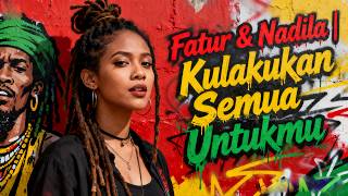 Download lagu Fatur & Nadila - Kulakukan Semua Untukmu || Cover Reggae Santai mp3 Download lagu Fatur & Nadila - Kulakukan Semua Untukmu || Cover Reggae Santai mp3