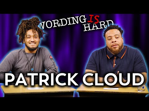 Patrick Cloud VS Tahir Moore - WORDING IS HARD