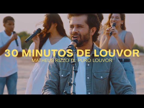 30 minutos de louvor no Araguaia com Matheus Rizzo