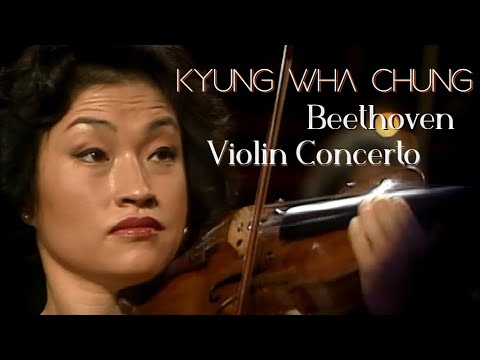 Kyung Wha Chung plays Beethoven Violin Concerto (1989)
