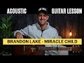 Brandon Lake Miracle Child Acoustic Guitar Lesson W Lyrics Chords