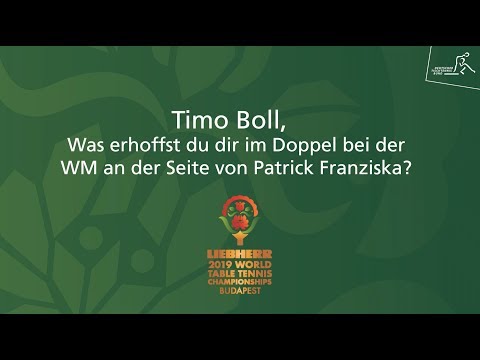 WM 2019 - Timo Boll  - Was erhoffst du dir im Doppel mit Patrick Franziska?