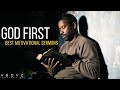 GOD FIRST Best Motivational Sermons 1 Hour Powerful Christian Inspiration