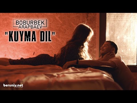 Boburbek Arapbaev - Kuyma dil (Official Video)