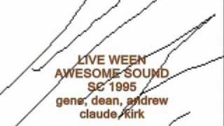 LIVE WEEN ~ Awesome Sound 1995