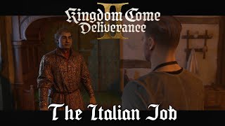 Kingdom Come Deliverance 2 - The Italian Job