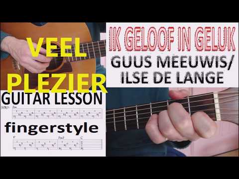 IK GELOOF IN GELUK - GUUS MEEUWIS/ILSE DE LANGE fingerstyle GITAARLES