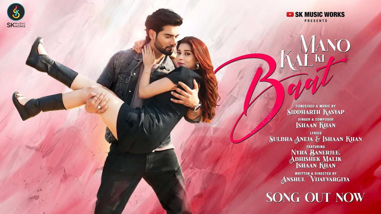 Mano Kal Ki Baat Lyrics | Ishaan Khan