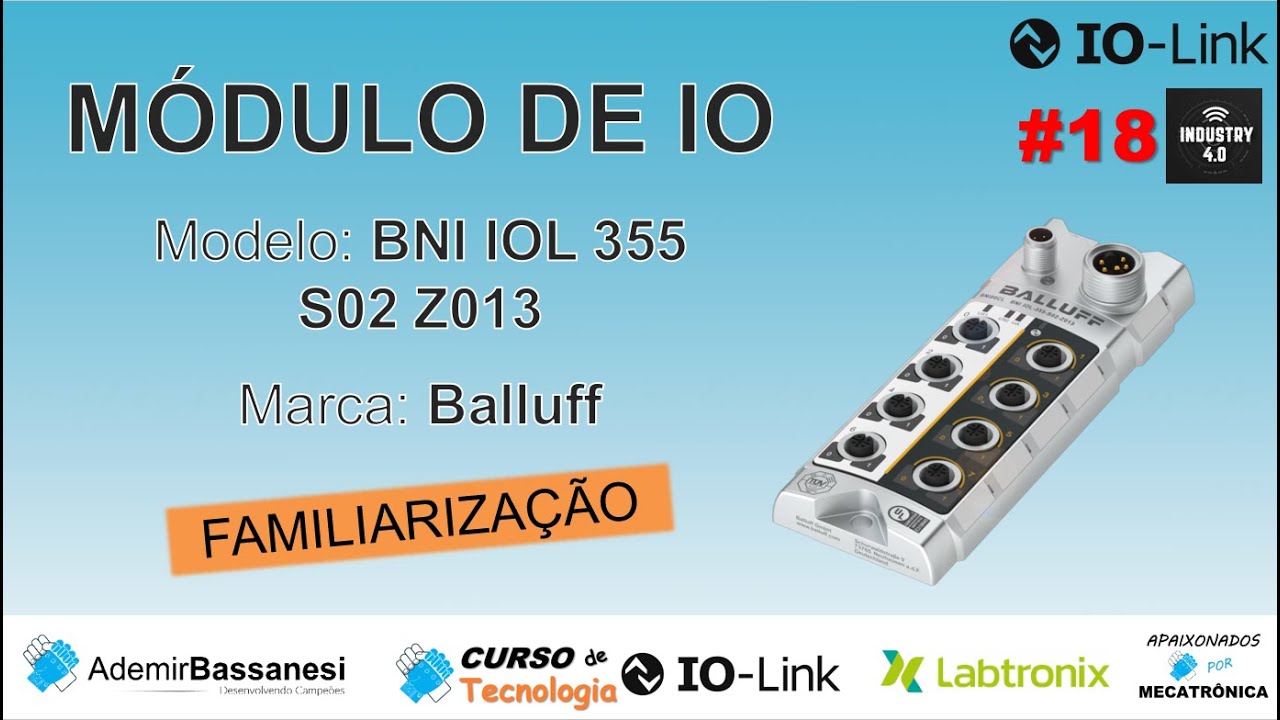 MÓDULO DE ENTRADAS E SAÍDAS BALLUFF BNI IOL 355 S02 Z013 - FAMILIARIZAÇÃO