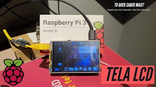 Raspberrry pi - Instalar, configurar e rotar tela LCD TFT