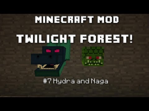 Minecraft Mod #19 Twilight Forest | Part 7 Hydra and Naga! (1.7.2)