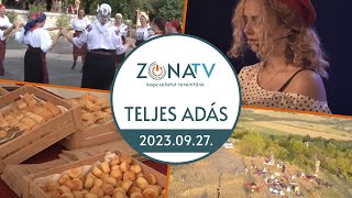 ZónaTV – TELJES ADÁS – 2023.09.27.