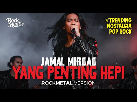 YANG PENTING HEPI (JAMAL MIRDAD) COVER ROCK VERSION 2025