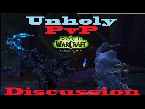 7.1 Unholy DK Talk - Rot and Bursting Sores Build - PvP Discussion