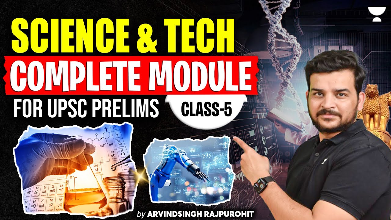 Science & Technology - Class 5 | Complete Module for UPSC IAS Prelims 2025 | Arvind Singh Rajpurohit