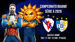 GALÍCIA x Jequié - Campeonato Baiano 2026 - PITUAZUL