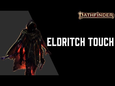 Pathfinder 2e Sorcerer Class Build | Eldritch Touch