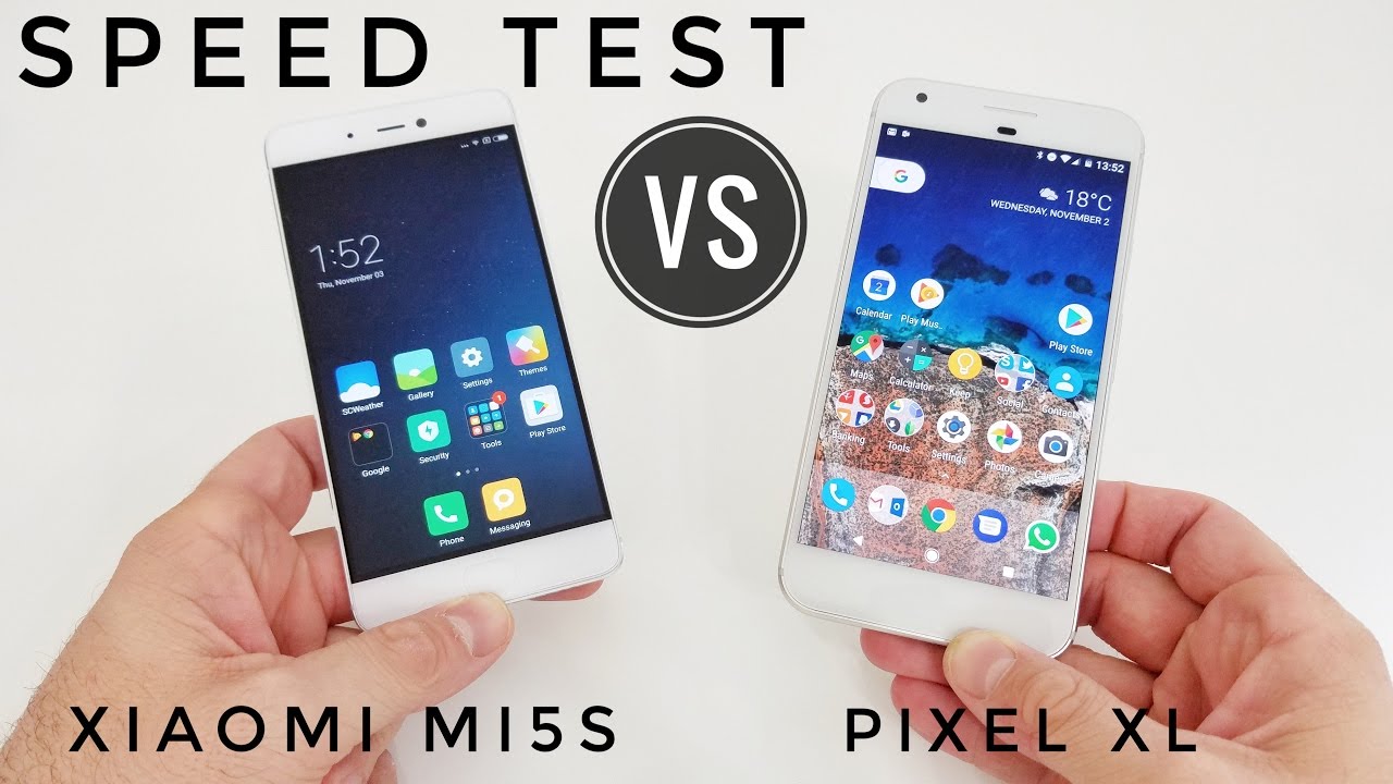 Google Pixel XL vs Xiaomi Mi5S - Speed Test