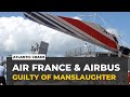 Air France & Airbus guilty of manslaughter: 228 people were killed in 2009 crash over the Atlantic