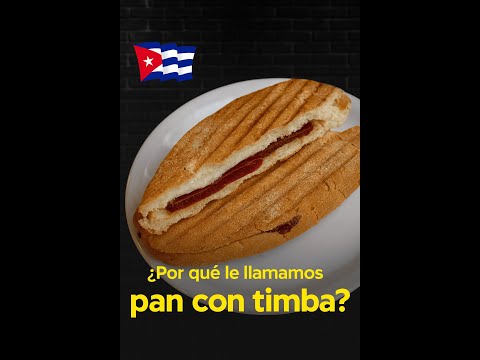 ¿ POR QUÈ SE LE LLAMA PAN CON TIMBA?