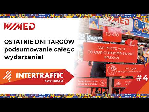 Zakończenie i podsumowanie &ndash; Targi Intertraffic 2026
