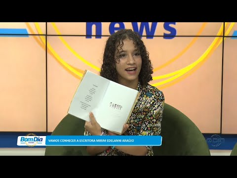 Conheça a escritora mirim Edelanni Araújo 03 03 2023