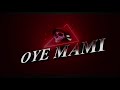 Uill - OYE MAMI