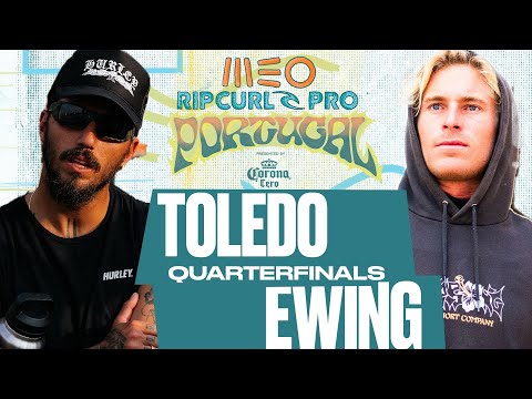 Filipe Toledo vs Ethan Ewing | MEO Rip Curl Pro Portugal presented by Corona Cero 2025 - Quarters