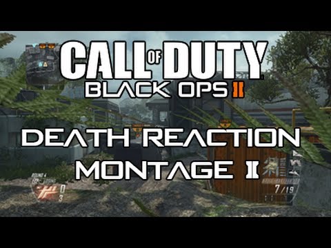 Black Ops 2 Death Reaction Montage 2!