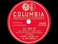 1944 HITS ARCHIVE: I’ll Get By - Harry James (Dick Haymes, vocal) (a #1 record) (recorded in 1941)