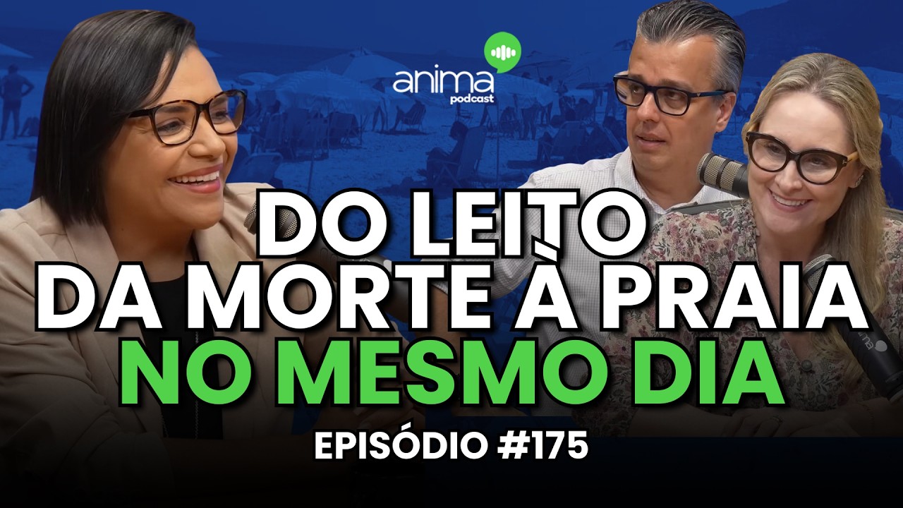 Do leito da morte à praia no mesmo dia | Ep. #175 | com Raquel Carpenter
