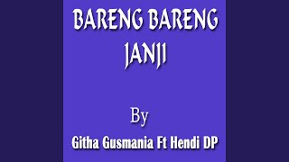 Download lagu Bareng Bareng Janji (feat. Hendi Dp) (Tarling Remix) mp3